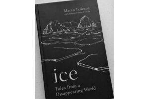 Ice: Tales from a disappearing world