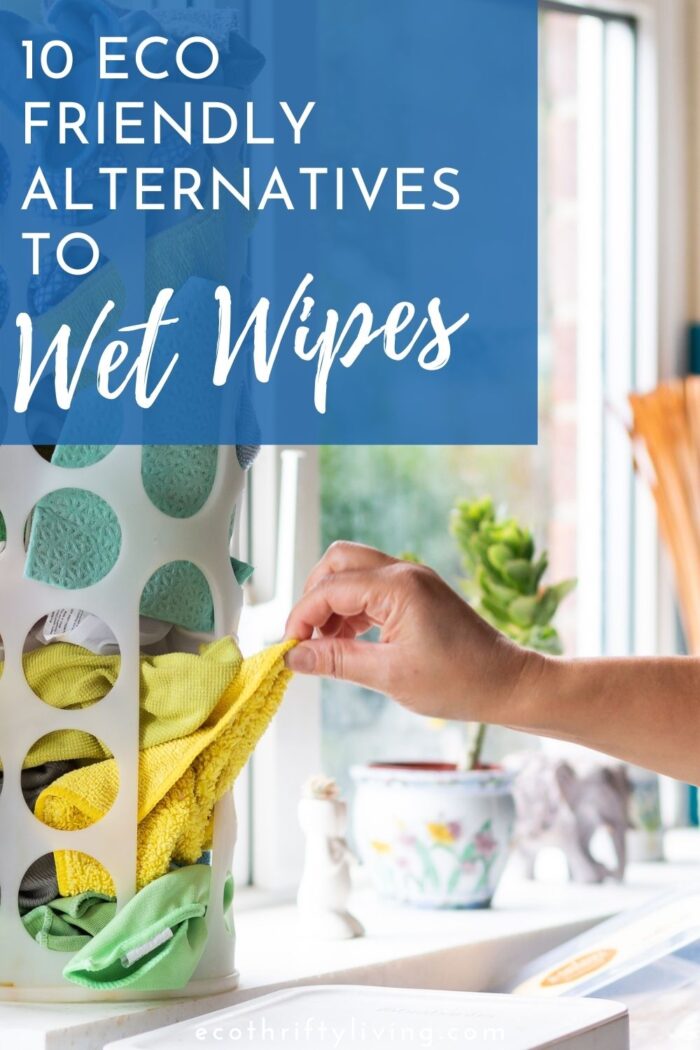Ecofriendly wet wipe alternatives Eco Thrifty Living
